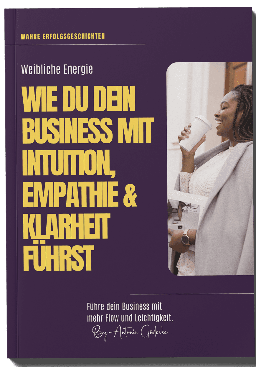 Das Workbook „Wie du dein Business mit Intuition, Empathie & Klarheit führst"